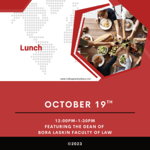 Lunch with the Dean of Bora Laskin Faculty of Law
